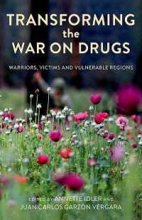 Transforming the War on Drugs : Warriors, Victims and Vulnerable Regions