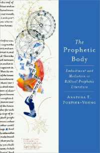 The Prophetic Body : Embodiment and Mediation in Biblical Prophetic Literature