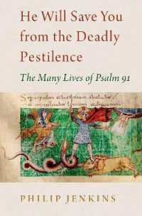He Will Save You from the Deadly Pestilence : The Many Lives of Psalm 91