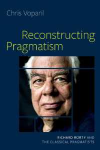 プラグマティズムの再構築：ローティと古典的プラグマティストたちとの関係<br>Reconstructing Pragmatism : Richard Rorty and the Classical Pragmatists