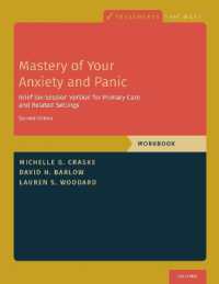 Mastery of Your Anxiety and Panic : Brief Six-Session Version for Primary Care and Related Settings (Treatments That Work) （2ND）