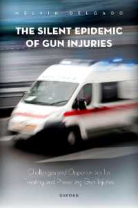 The Silent Epidemic of Gun Injuries : Challenges and Opportunities for Treating and Preventing Gun Injuries