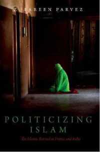 Politicizing Islam : The Islamic Revival in France and India (Religion and Global Politics)