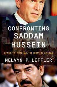 サダム・フセインとの対決：Ｇ．Ｗ．ブッシュとイラク侵攻<br>Confronting Saddam Hussein : George W. Bush and the Invasion of Iraq