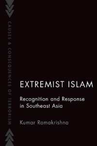 Extremist Islam : Recognition and Response in Southeast Asia (Causes and Consequences of Terrorism)