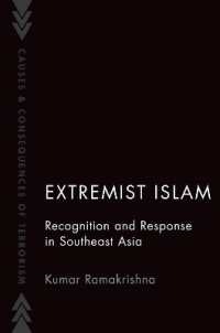 Extremist Islam : Recognition and Response in Southeast Asia (Causes and Consequences of Terrorism)