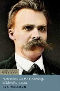 Nietzsche's on the Genealogy of Morality : A Guide (Oxford Guides to Philosophy)