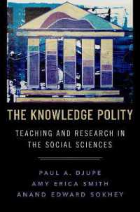社会科学の知を生み出す方法<br>The Knowledge Polity : Teaching and Research in the Social Sciences