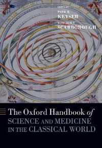 オックスフォード版　古典古代の世界の科学と医学ハンドブック<br>The Oxford Handbook of Science and Medicine in the Classical World (Oxford Handbooks)