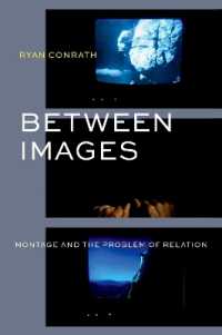 モンタージュ写真と映像の実験<br>Between Images : Montage and the Problem of Relation