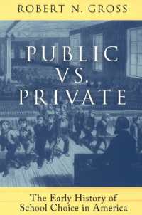 Public vs. Private: The Early History of School Choice in America : The Early History of School Choice in America