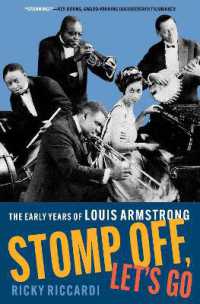 Stomp Off, Let's Go : The Early Years of Louis Armstrong