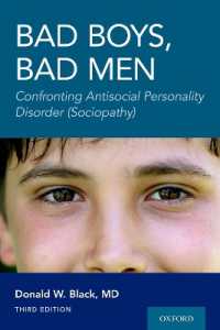 Bad Boys, Bad Men 3rd edition : Confronting Antisocial Personality Disorder (Sociopathy) （3RD）