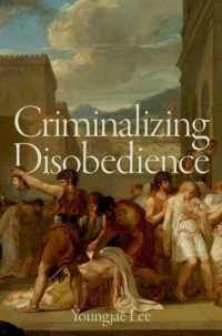 Criminalizing Disobedience (Studies in Penal Theory and Philosophy)