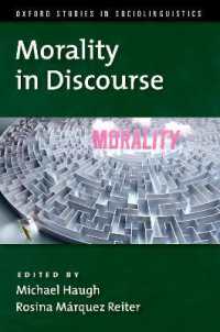 道徳のディスコース分析<br>Morality in Discourse (Oxford Studies in Sociolinguistics)
