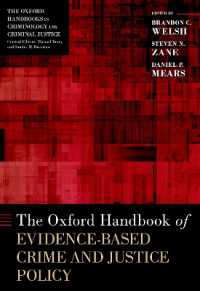 オックスフォード版　証拠に基づく犯罪・司法政策ハンドブック<br>The Oxford Handbook of Evidence-Based Crime and Justice Policy (Oxford Handbooks)