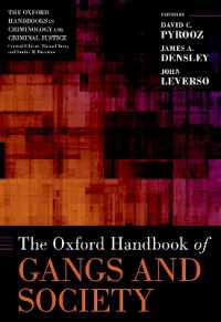 オックスフォード版　ギャングと社会ハンドブック<br>The Oxford Handbook of Gangs and Society (Oxford Handbooks)