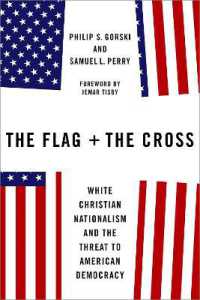 白人キリスト教ナショナリズムとアメリカ民主主義への脅威<br>The Flag and the Cross : White Christian Nationalism and the Threat to American Democracy