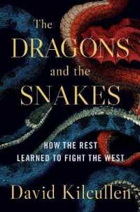 The Dragons and the Snakes : How the Rest Learned to Fight the West