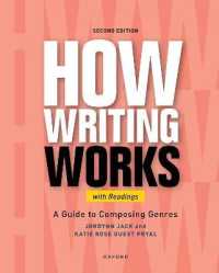 How Writing Works : A Guide to Composing Genres, with Readings （2ND）