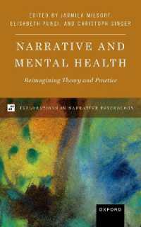 Narrative and Mental Health : Reimagining Theory and Practice (Explorations in Narrative Psych Series)