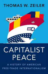 アメリカ自由貿易国際化の歴史<br>Capitalist Peace : A History of American Free-Trade Internationalism