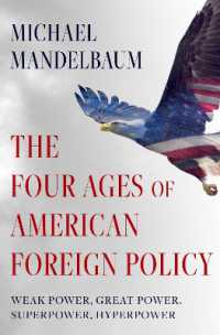 アメリカの外交政策の4つの時代<br>The Four Ages of American Foreign Policy : Weak Power, Great Power, Superpower, Hyperpower
