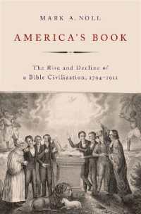 America's Book : The Rise and Decline of a Bible Civilization, 1794-1911