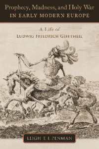 Prophecy, Madness, and Holy War in Early Modern Europe : A Life of Ludwig Friedrich Gifftheil (Oxford Stu Western Esotericism Series)