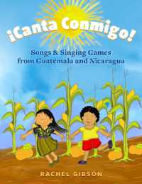 Canta Conmigo! : Songs and Singing Games from Guatemala and Nicaragua -- Hardback