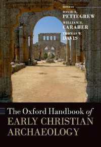 オックスフォード版　初期キリスト教考古学ハンドブック<br>The Oxford Handbook of Early Christian Archaeology (Oxford Handbooks)