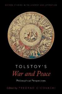 Tolstoy's War and Peace : Philosophical Perspectives (Oxford Studies in Philosophy and Literature)