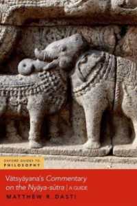 Vātsyāyana's Commentary on the Nyāya-sūtra : A Guide (Oxford Guides to Philosophy Series)