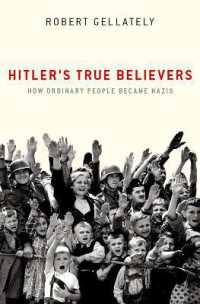 ロバート・ジェラテリー『ヒトラーを支持したドイツ国民』（原書）<br>Hitler's True Believers : How Ordinary People Became Nazis