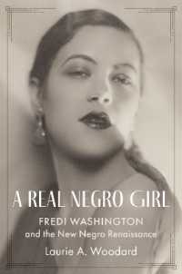 A Real Negro Girl : Fredi Washington and the New Negro Renaissance