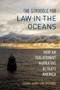 海洋法をめぐる米国の孤立主義とその弊害<br>The Struggle for Law in the Oceans : How an Isolationist Narrative Betrays America