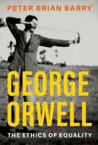 オーウェルと平等の倫理<br>George Orwell : The Ethics of Equality (Philosophical Outsiders Series)
