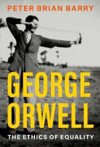 オーウェルと平等の倫理<br>George Orwell : The Ethics of Equality (Philosophical Outsiders Series)