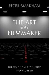 映画監督の芸術：スクリーンの実践美学<br>The Art of the Filmmaker : The Practical Aesthetics of the Screen