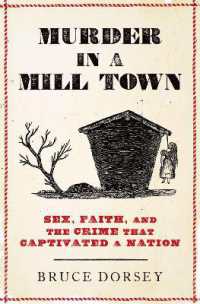 Murder in a Mill Town : Sex, Faith, and the Crime That Captivated a Nation