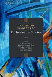 The Oxford Handbook of Orchestration Studies (Oxford Handbooks)