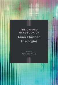 The Oxford Handbook of Asian Christian Theologies (Oxford Handbooks)