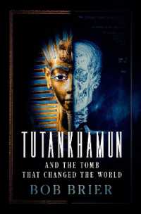 ツタンカーメンと世界を変えた墓<br>Tutankhamun and the Tomb that Changed the World