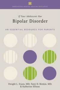 If Your Adolescent Has Bipolar Disorder : An Essential Resource for Parents (Adolescent Mental Health Initiative)