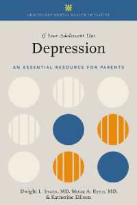 If Your Adolescent Has Depression : An Essential Resource for Parents (Adolescent Mental Health Initiative)