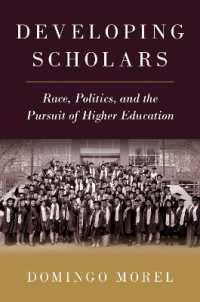 Developing Scholars : Race, Politics, and the Pursuit of Higher Education
