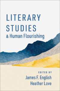 文学研究と人類の繁栄<br>Literary Studies and Human Flourishing (The Humanities and Human Flourishing)