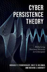 サイバー国家安全保障の新理論<br>Cyber Persistence Theory : Redefining National Security in Cyberspace (Bridging the Gap)