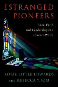 Estranged Pioneers : Race, Faith, and Leadership in a Diverse World
