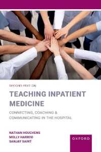 内科診療教育ガイド（第２版）<br>Teaching Inpatient Medicine : Connecting, Coaching, and Communicating in the Hospital （2ND）